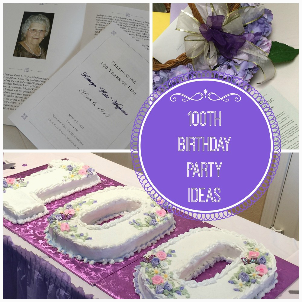 100th birthday party ideas celebrating 100 years of life