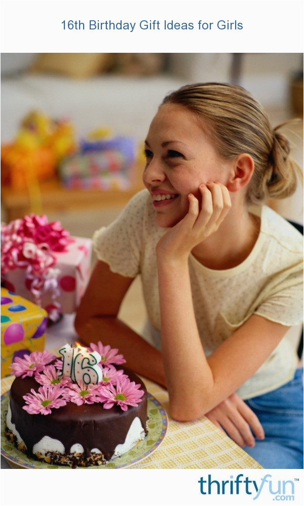 16th birthday gift ideas for girls thriftyfun
