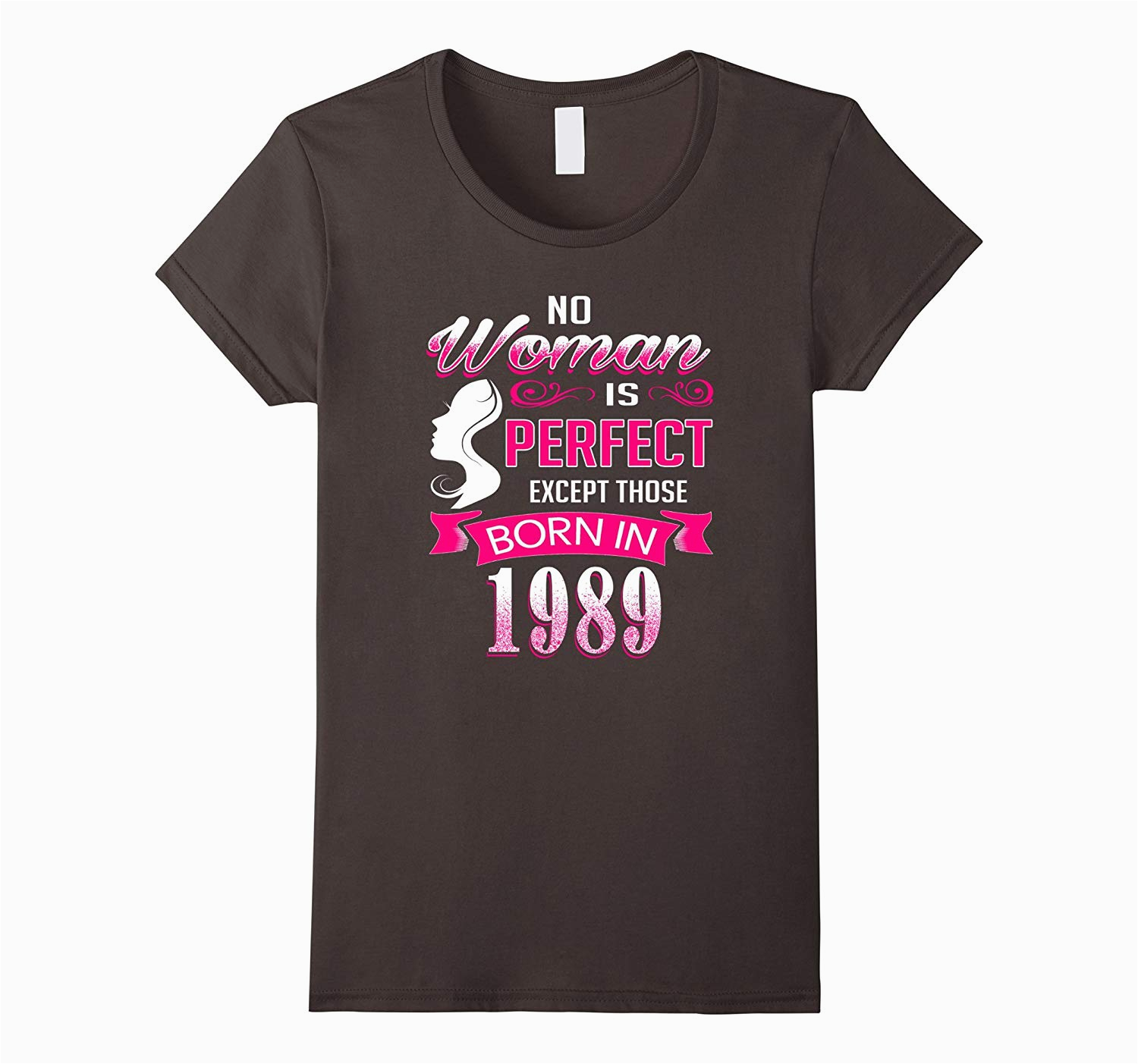 women s perfect women born in 1989 28th birthday gift