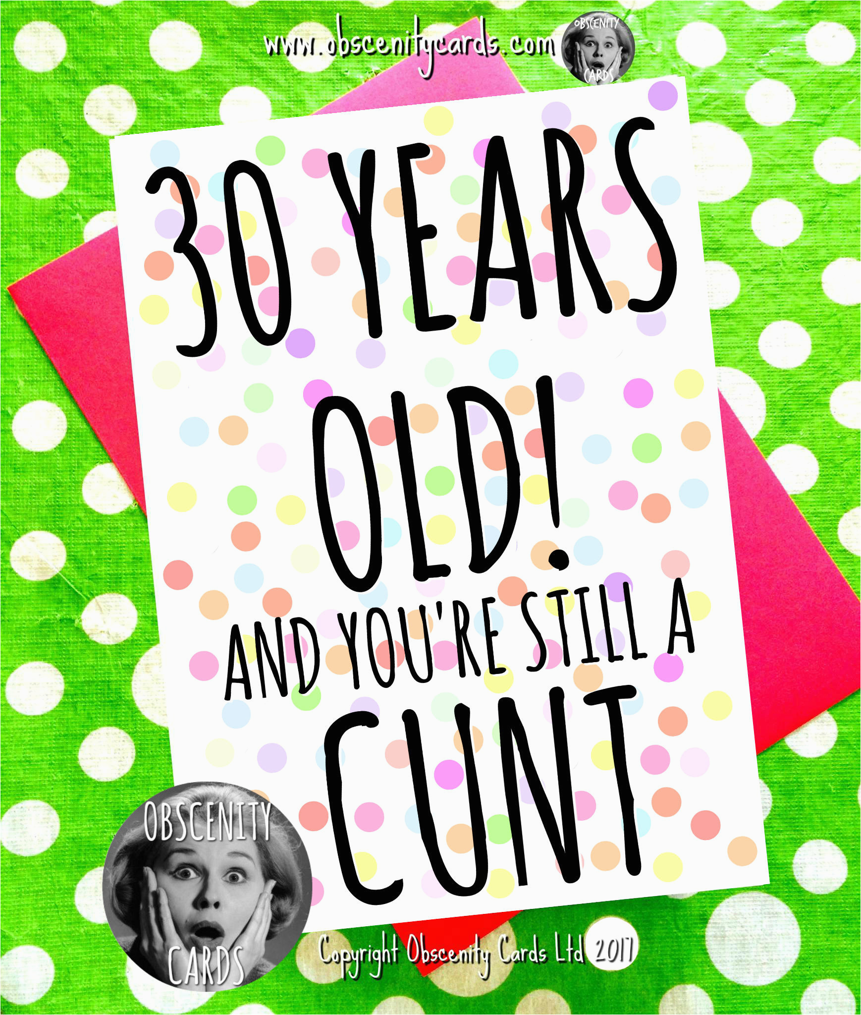 birthday card 30 40 50 60 years old and youre still a cunt