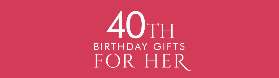 40th birthday ideas 40th birthday gift ideas for daughter