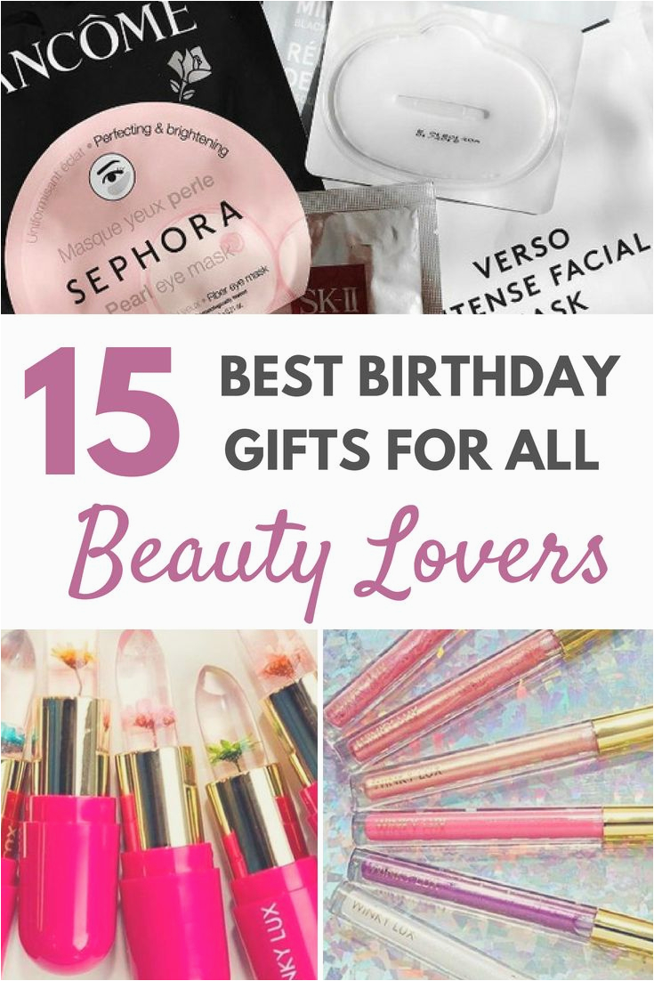 gifts for her 15 best birthday gifts for all beauty