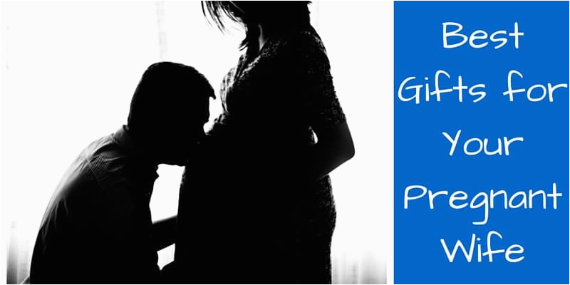 best gifts for your pregnant wife 50 pregnancy gift ideas