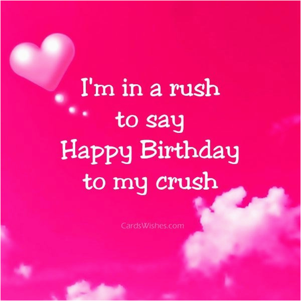 birthday wishes for a girl crush cards wishes
