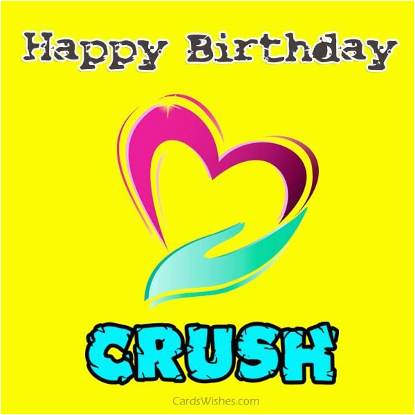 birthday wishes for crush cards wishes
