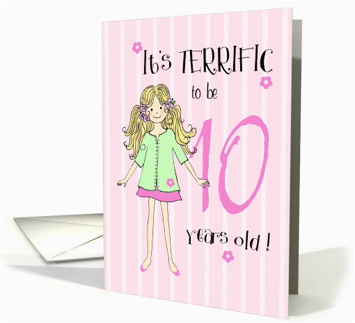 Birthday Cards for 10 Years Old Girl Terrific to Be 10 Year Old Girl Card 166472