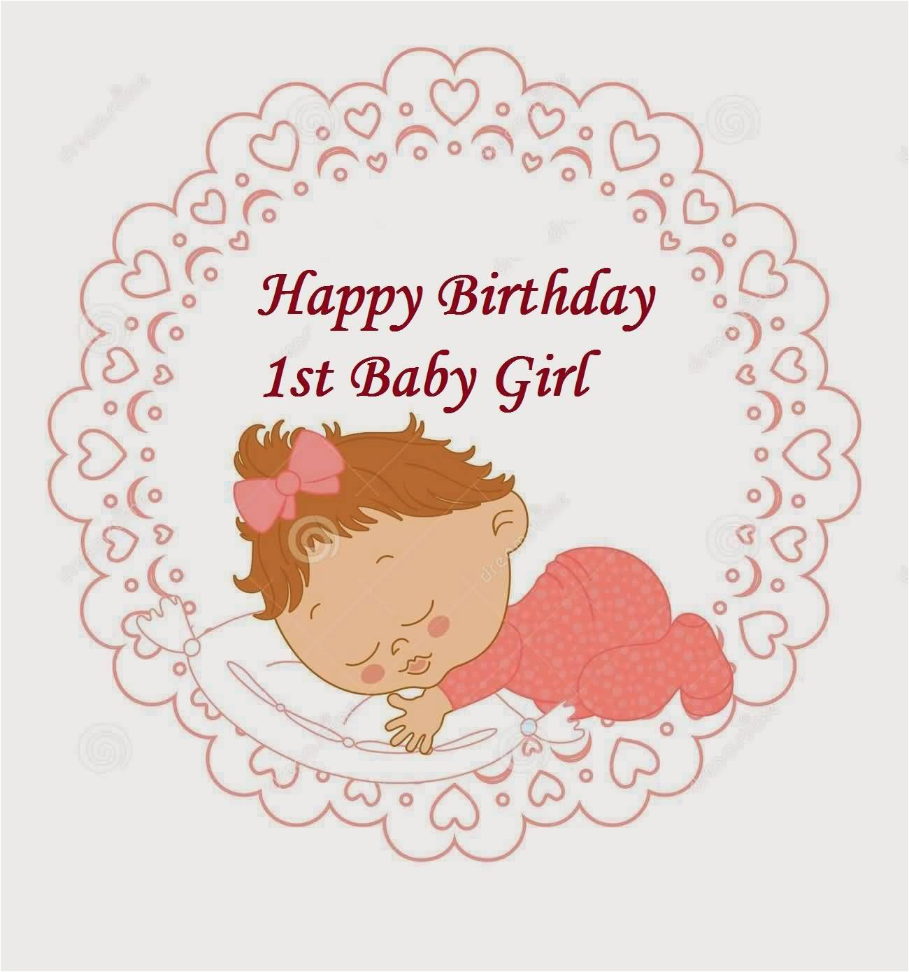 Birthday Cards for Baby Girl 1st 33 Cute Baby Girl Birthday Wishes Picture Image