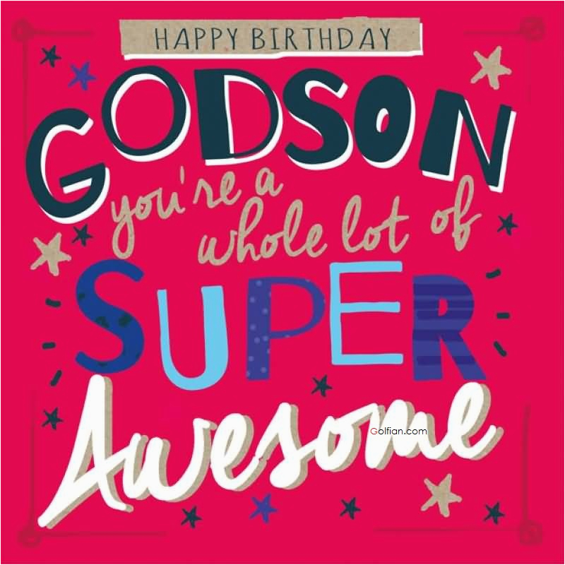 60 beautiful birthday wishes for godson best birthday image greetings