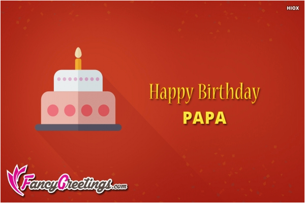 happy birthday papa fancygreetings com
