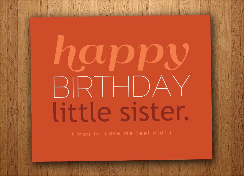 little sister birthday quotes funny