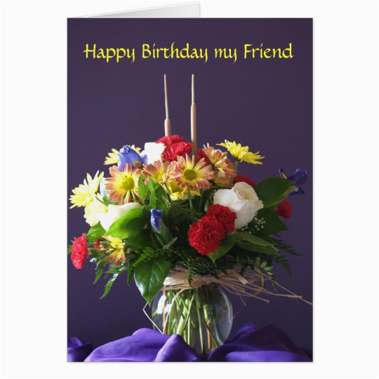 flowers birthday card for friend zazzle com