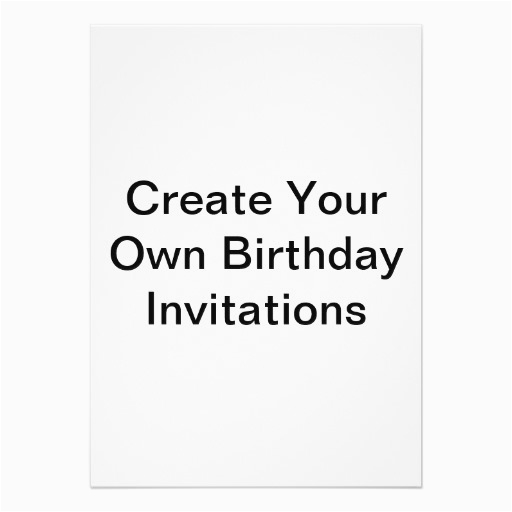 create your own birthday invitations zazzle