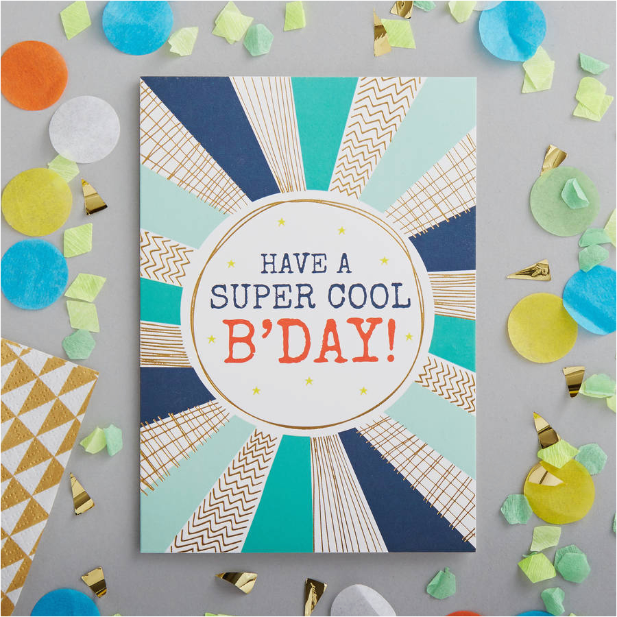 have a super cool birthday foiled greetings card