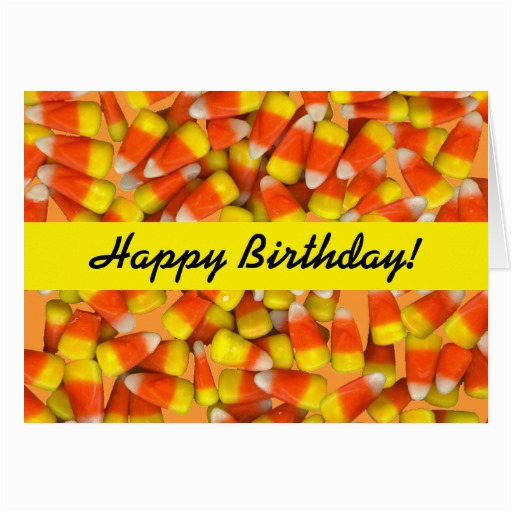 candy corn corny birthday card zazzle