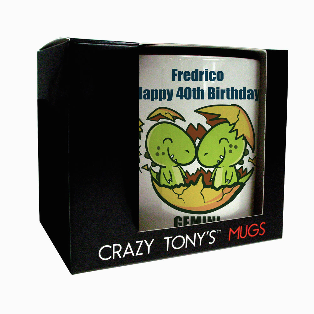 special birthday gifts 40th birthday mug crazy tony 39 s