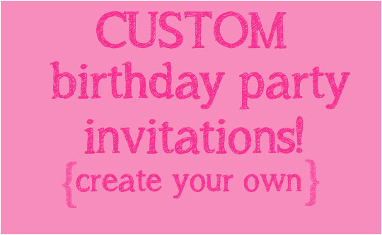 make your own birthday invitations free