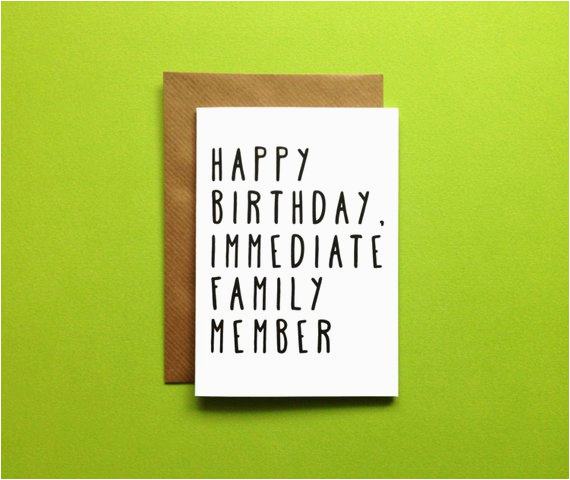 a6 happy birthday immediate family member card by