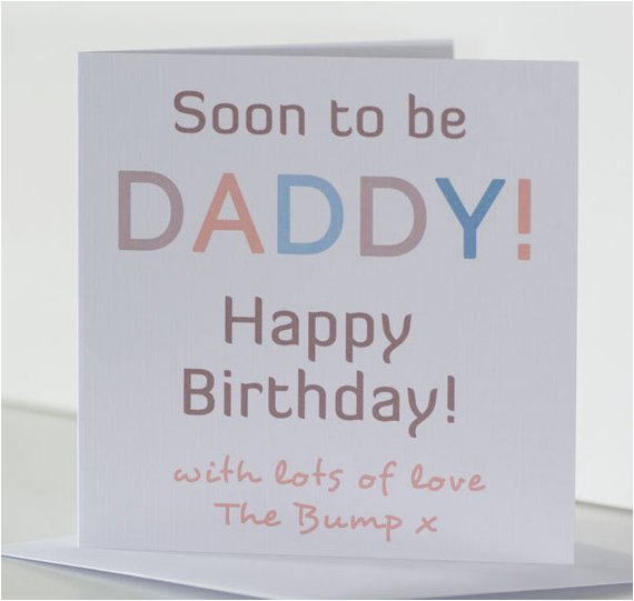 soon to be daddy birthday card from the bump birthday card
