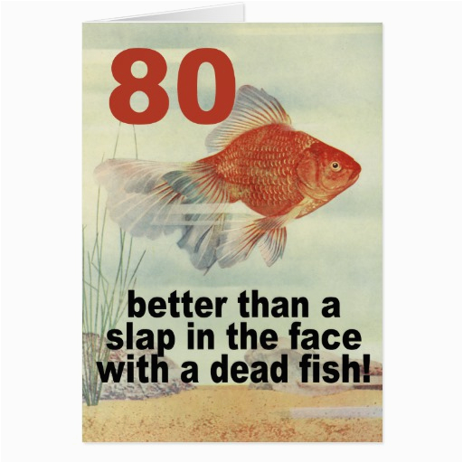 funny 80th birthday greeting card zazzle