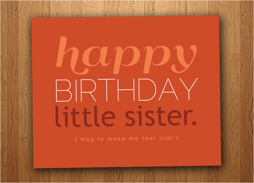 little sister birthday quotes funny quotesgram