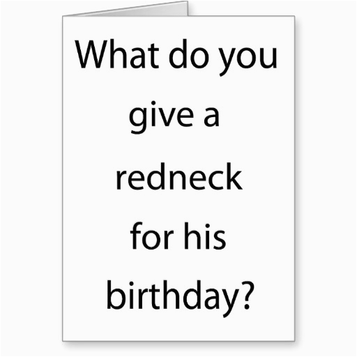 redneck birthday greetings quotes quotesgram