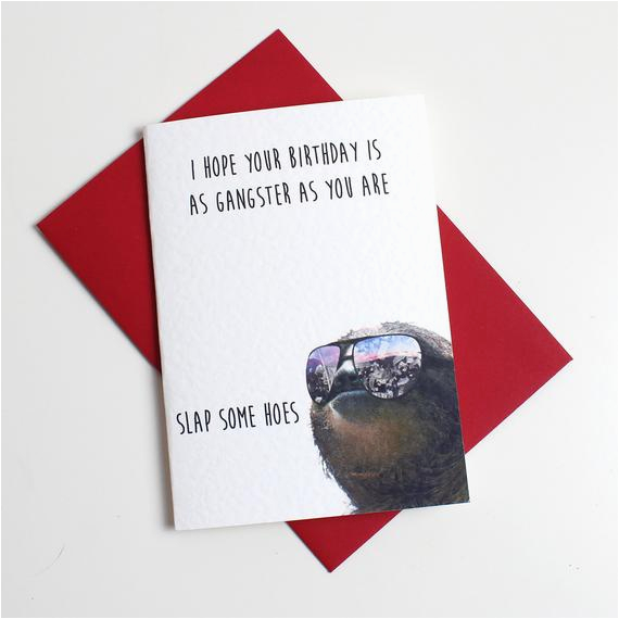 sloth gangster funny happy birthday card meme by memeskins