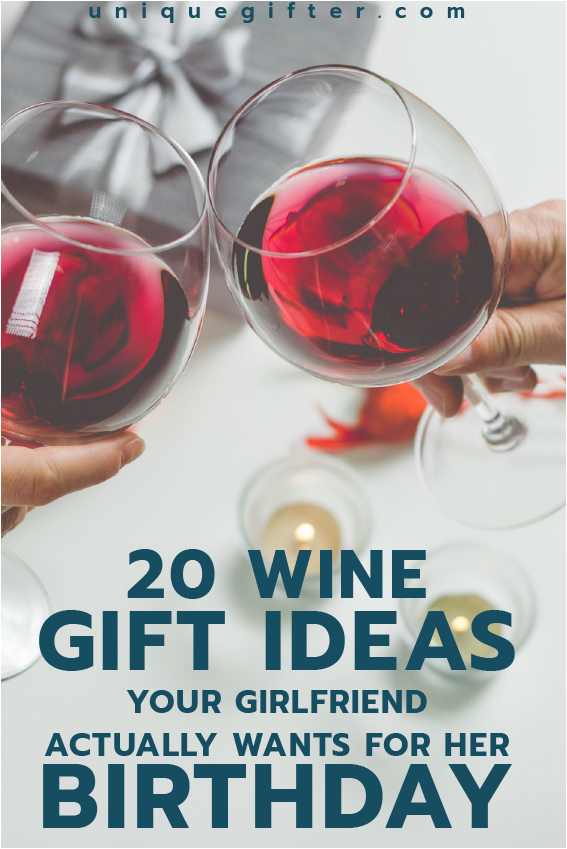 20 wine gifts your girlfriend actually wants for her