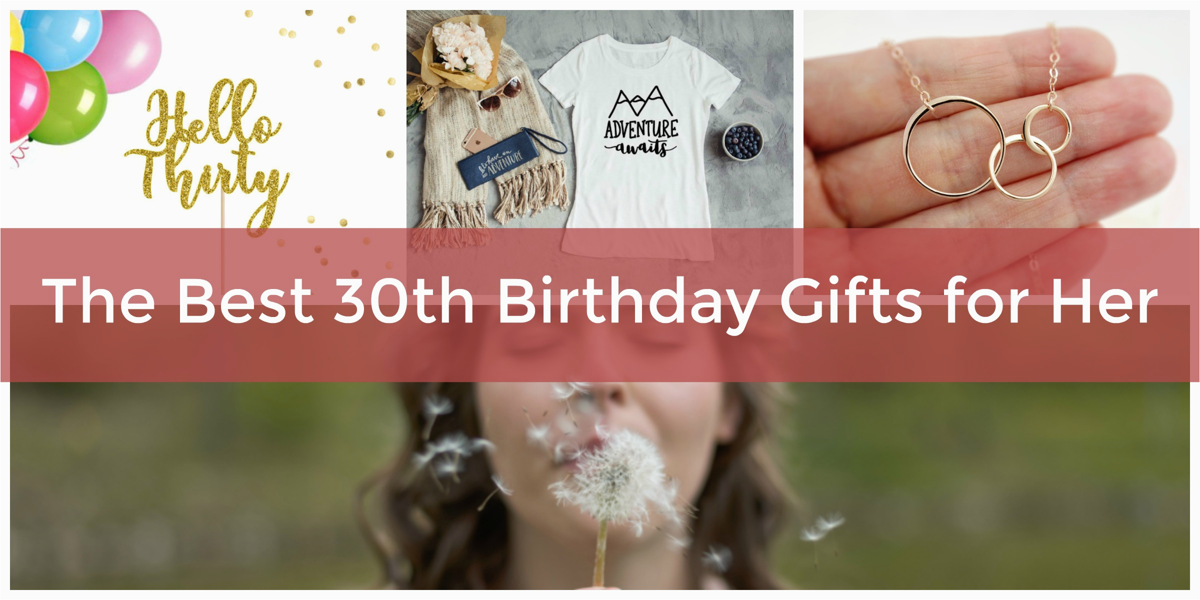 the best 30th birthday gifts for her adventures still to