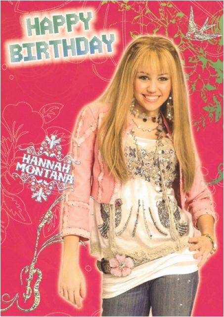 Hannah Montana Birthday Card Hannah Montana Birthday Cards