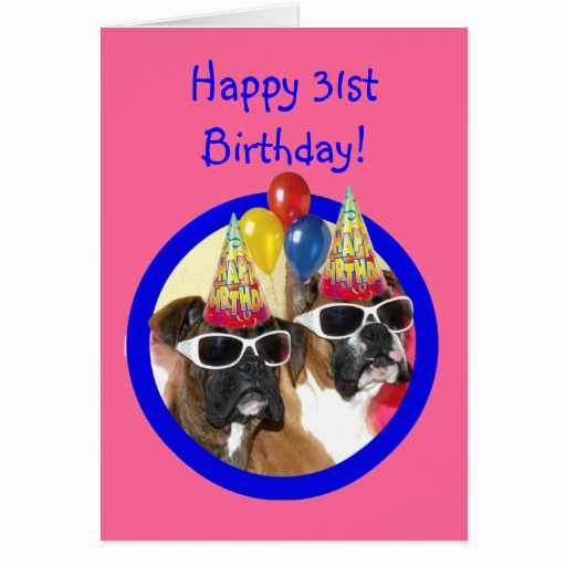 happy 31st birthday boxer dogs greeting card zazzle
