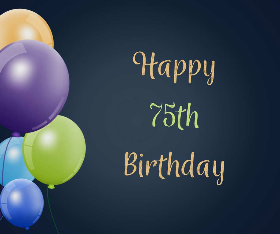 75th birthday wishes