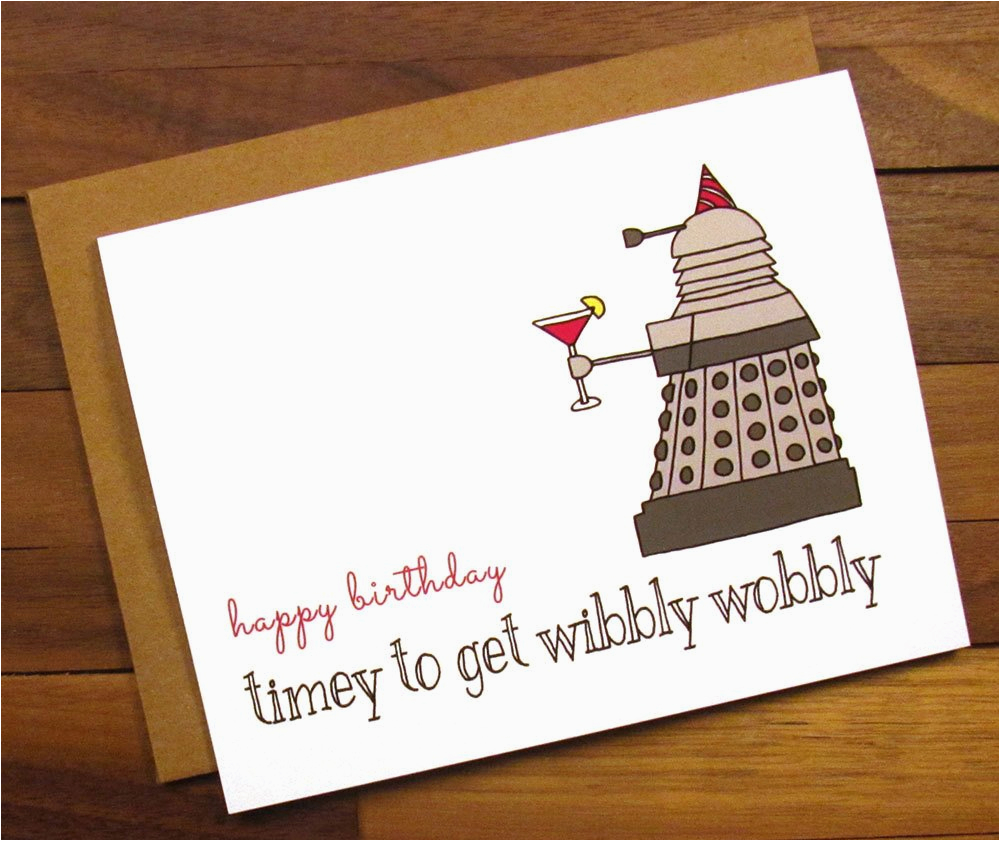 funny birthday card dr who birthday card timey to get