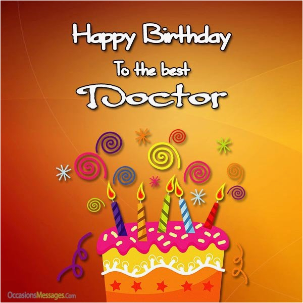top 100 birthday wishes for doctors occasions messages
