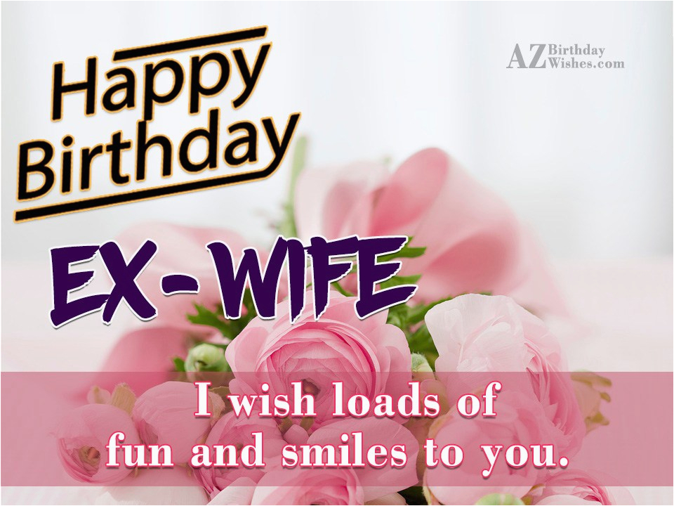 birthday wishes for ex wife