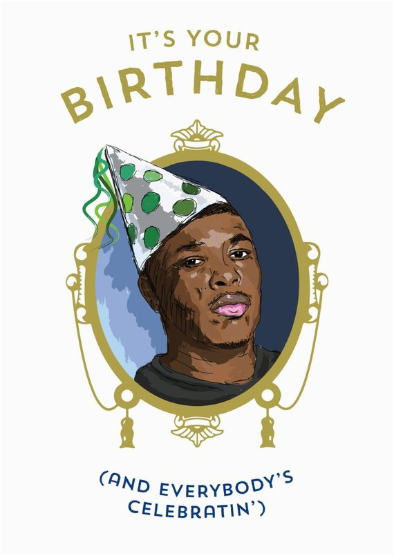 dr dre birthday card 39 it 39 s your birthday and