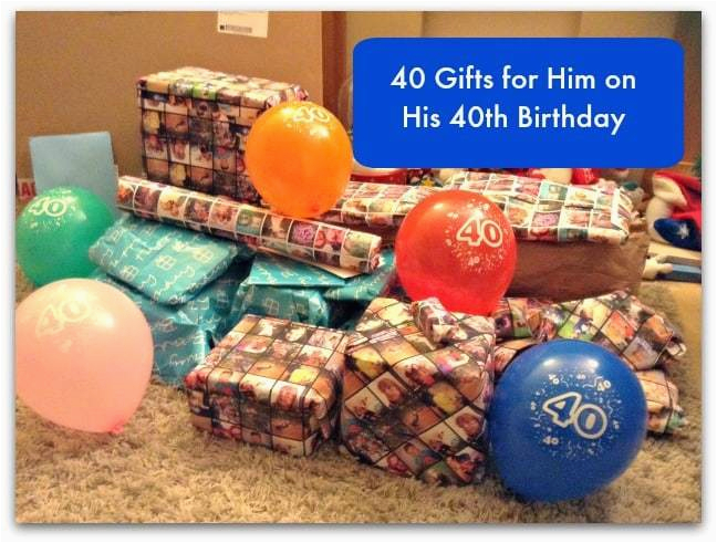 His 40th Birthday Ideas 40 Gifts for Him On His 40th Birthday Stressy Mummy