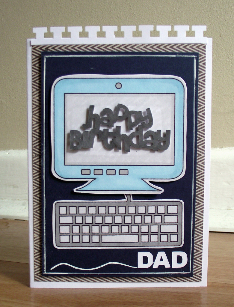 happy birthday dad a simple card made using the monitor