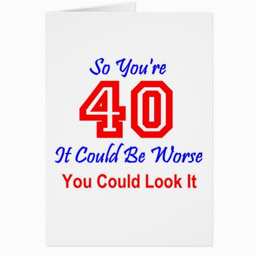 funny 40th quotes