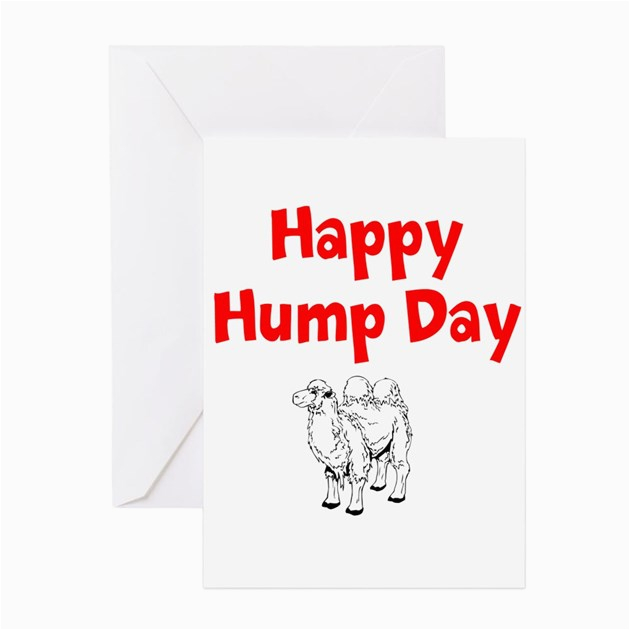 happy hump day greeting cards by collectionsofstuff