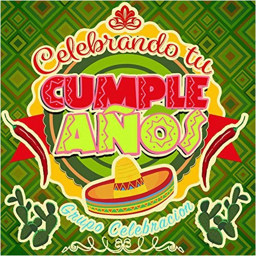 happy birthday mariachi by grupo celebracion on amazon