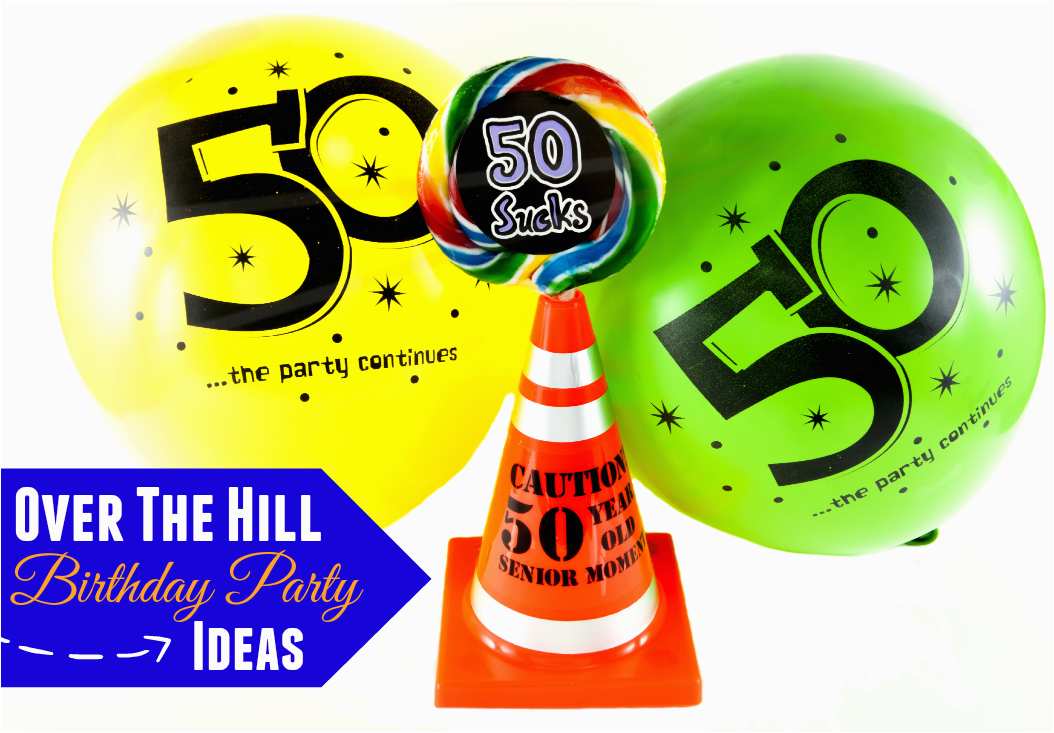 over the hill birthday party ideas 2