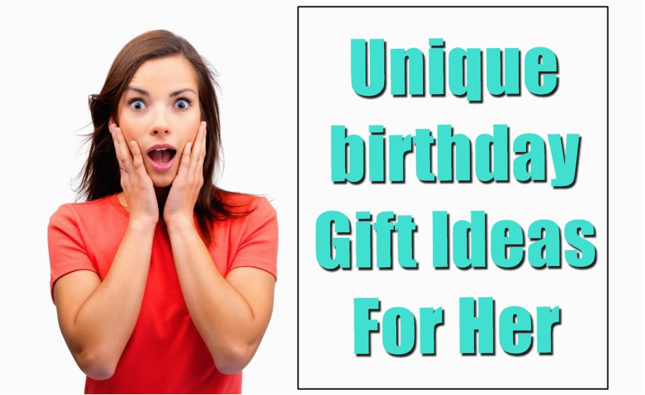 30 unique birthday gifts you must get her this time