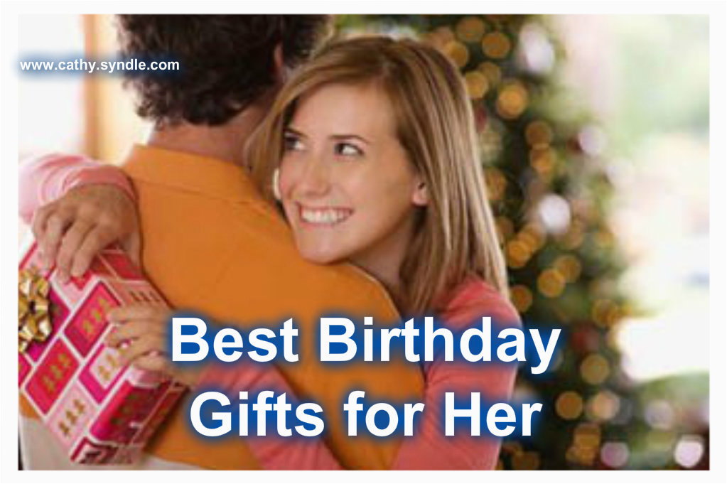 best birthday gifts for her cathy