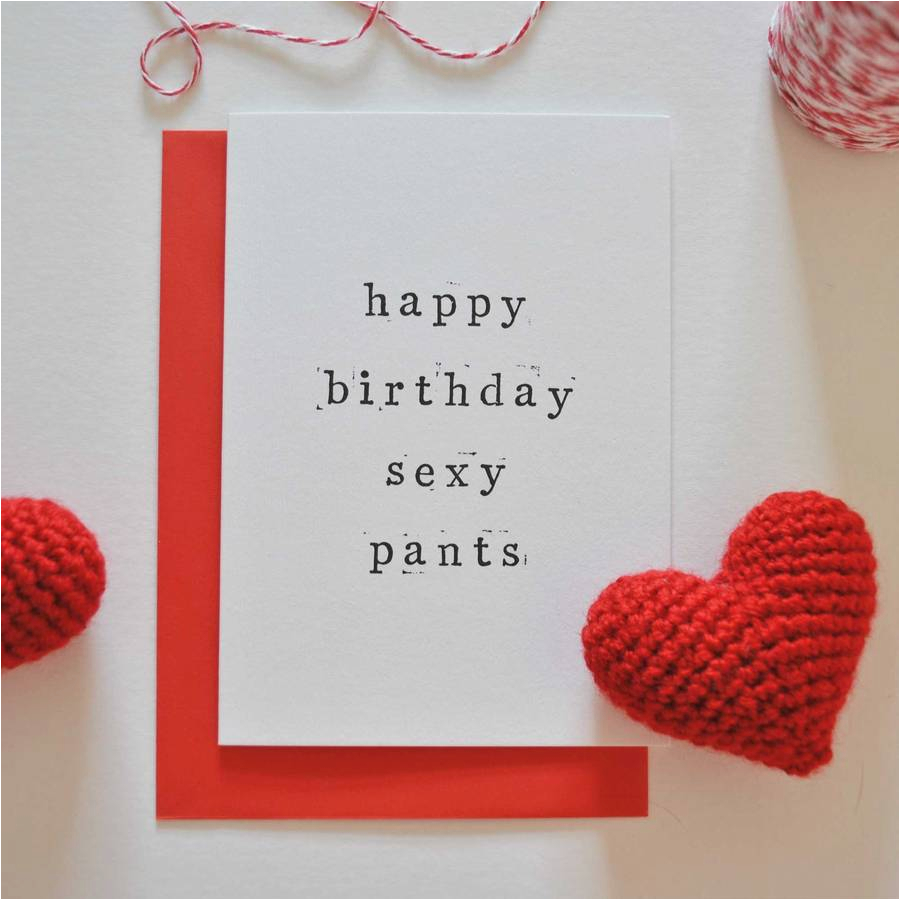 39 happy birthday sexy pants or lover pants 39 card by the two