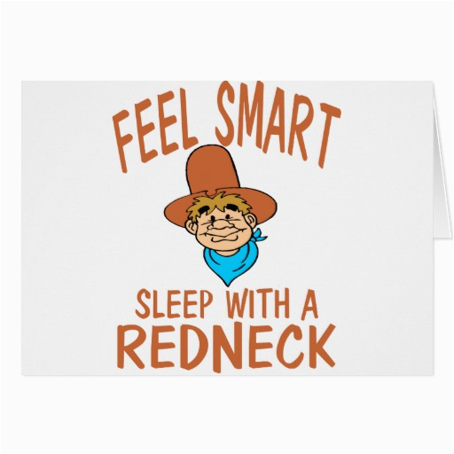 sleep with a redneck greeting card zazzle