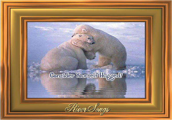 you just got hugs riversongs free hug greeting cards