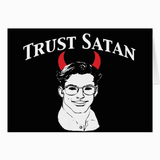 trust satan funny anti religion greeting cards 137786301723431885