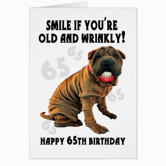 humourous shar pei old and wrinkly birthday card zazzle ca