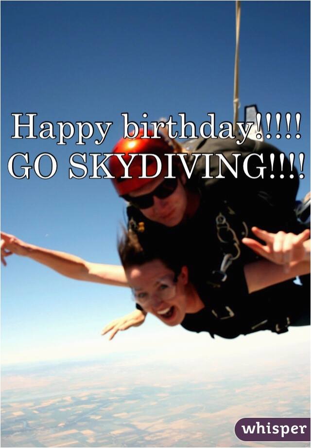 happy birthday go skydiving