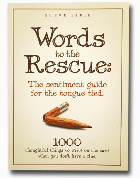 words to the rescue 1000 thoughtful things to write on a card
